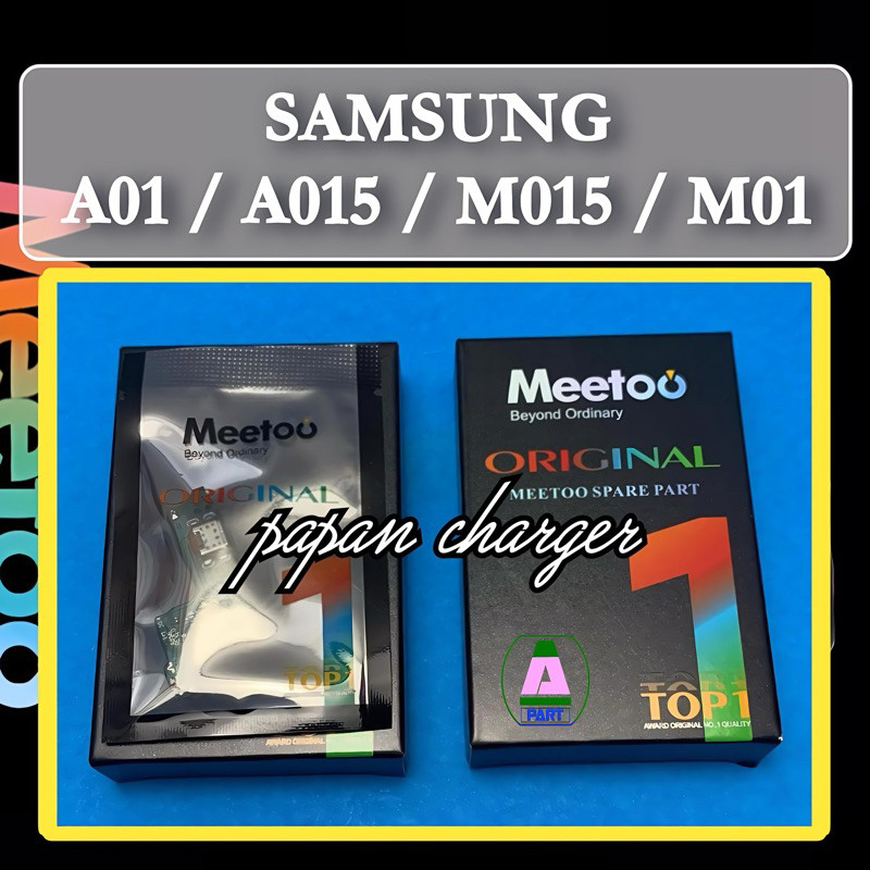 PAPAN CHARGER SAMSUNG A01 / A015 / M015 / M01 ORIGINAL MEETOO