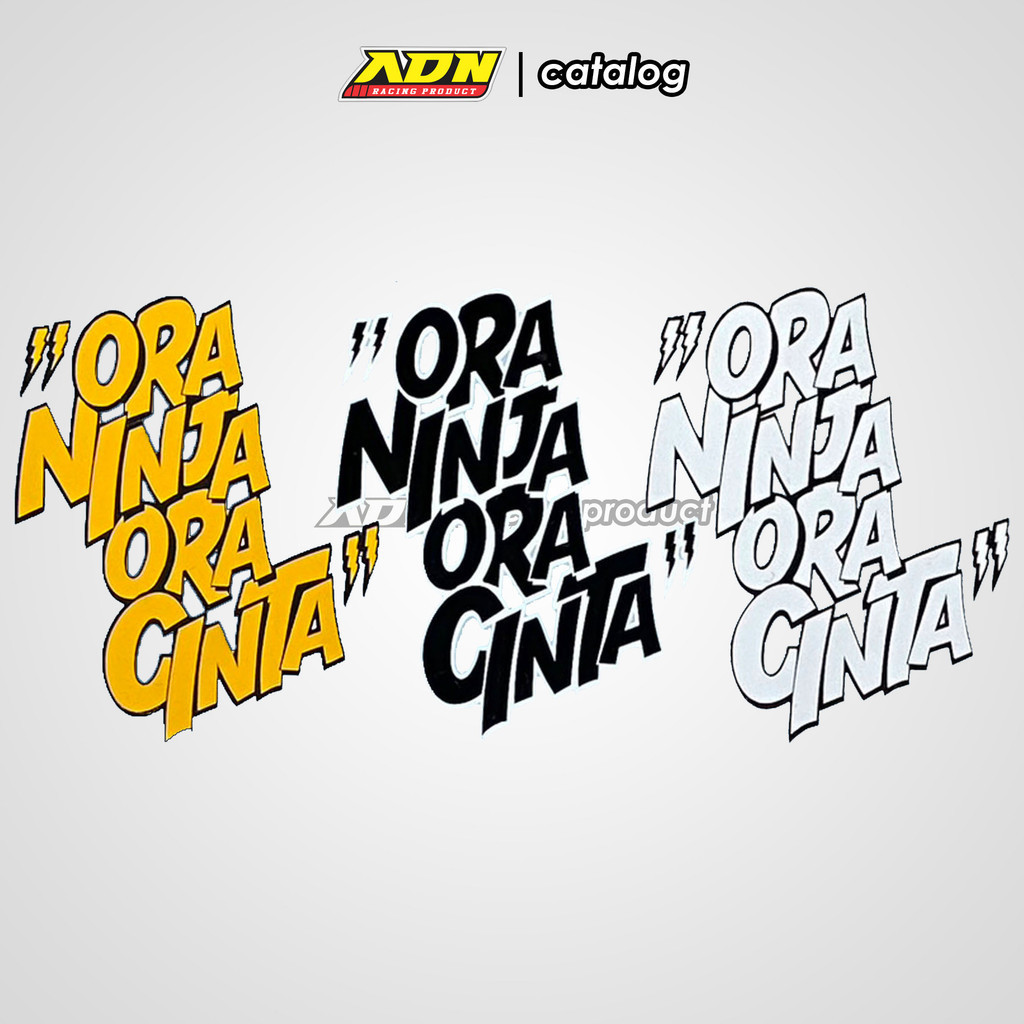 Stiker Ora Ninja Ora Cinta