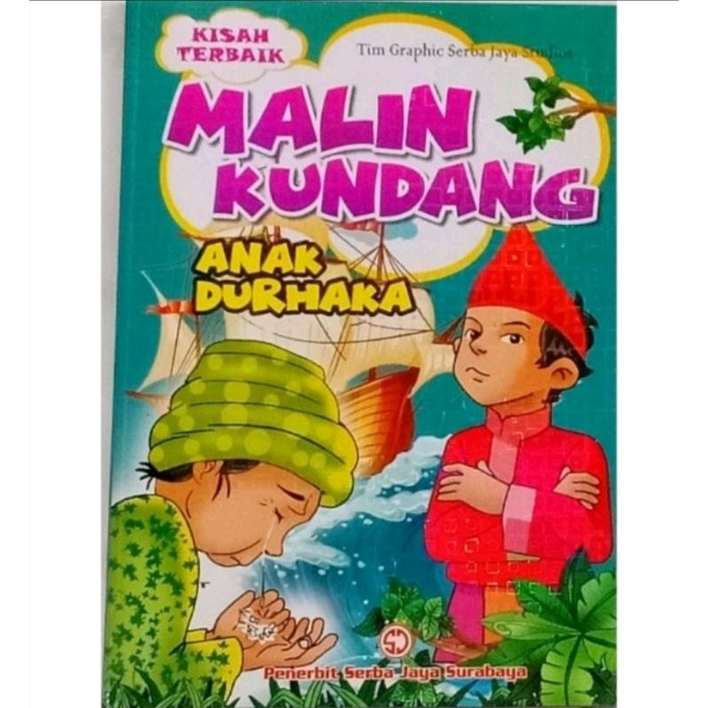 

Buku Anak Cerita Rakyat Kisah Terbaik Malin Kundang Anak Durhaka Serba jaya