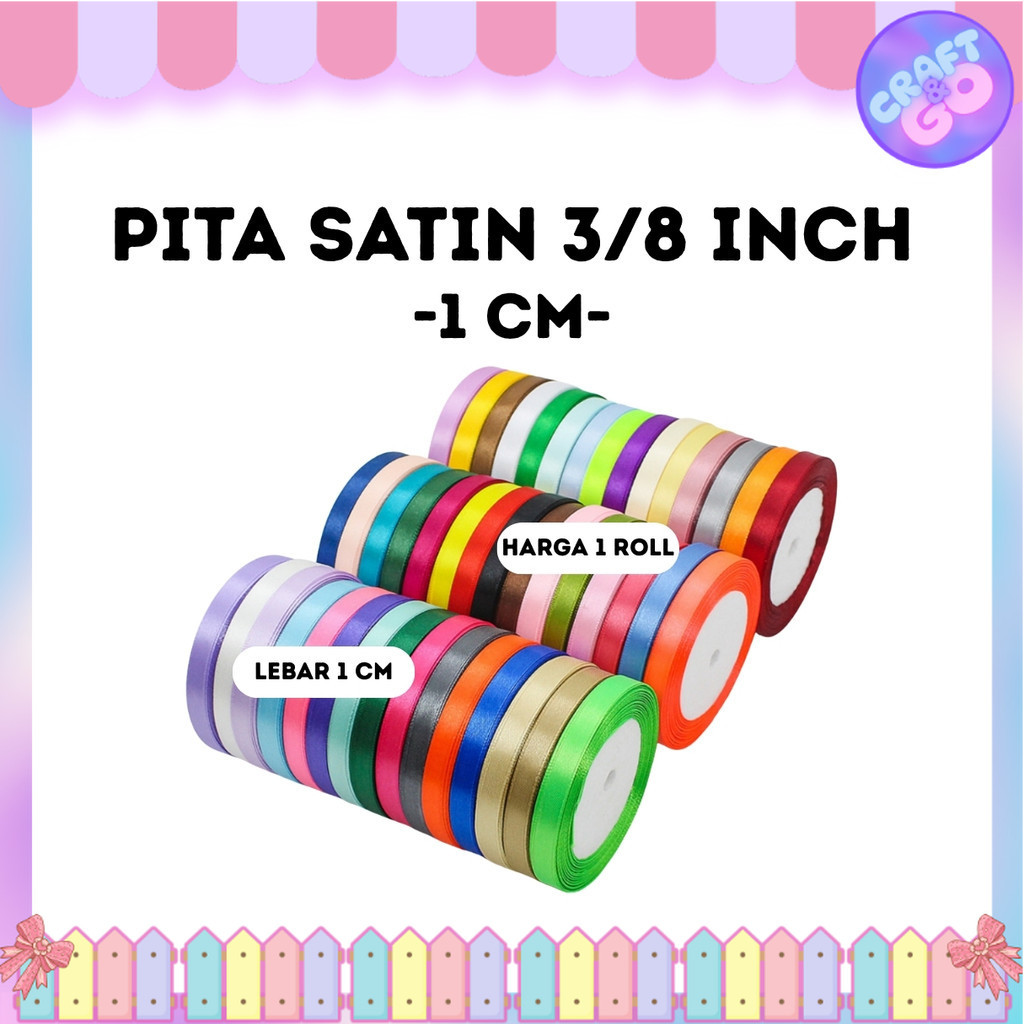 

Pita Satin 3/8 inch = 1 cm 3/8" 1cm 3/8'