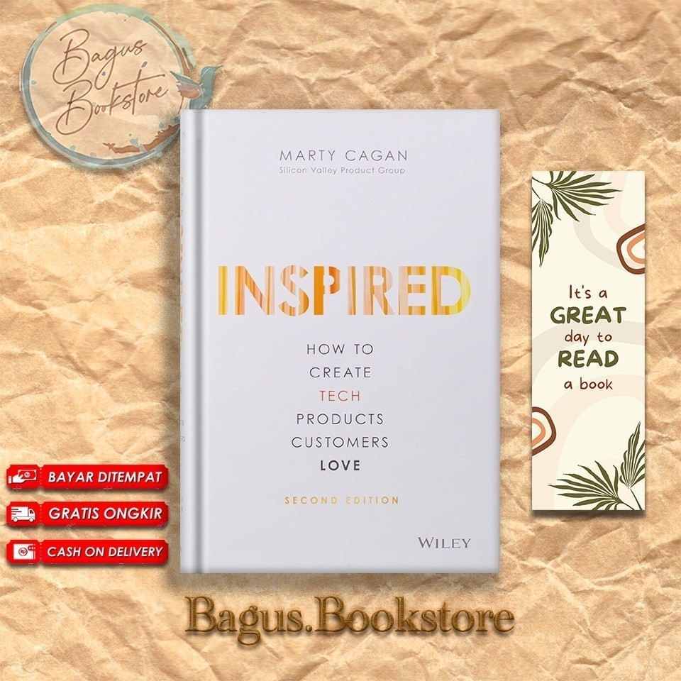 Inspired: How to Create Tech Products Customers Love - Marty Cagan