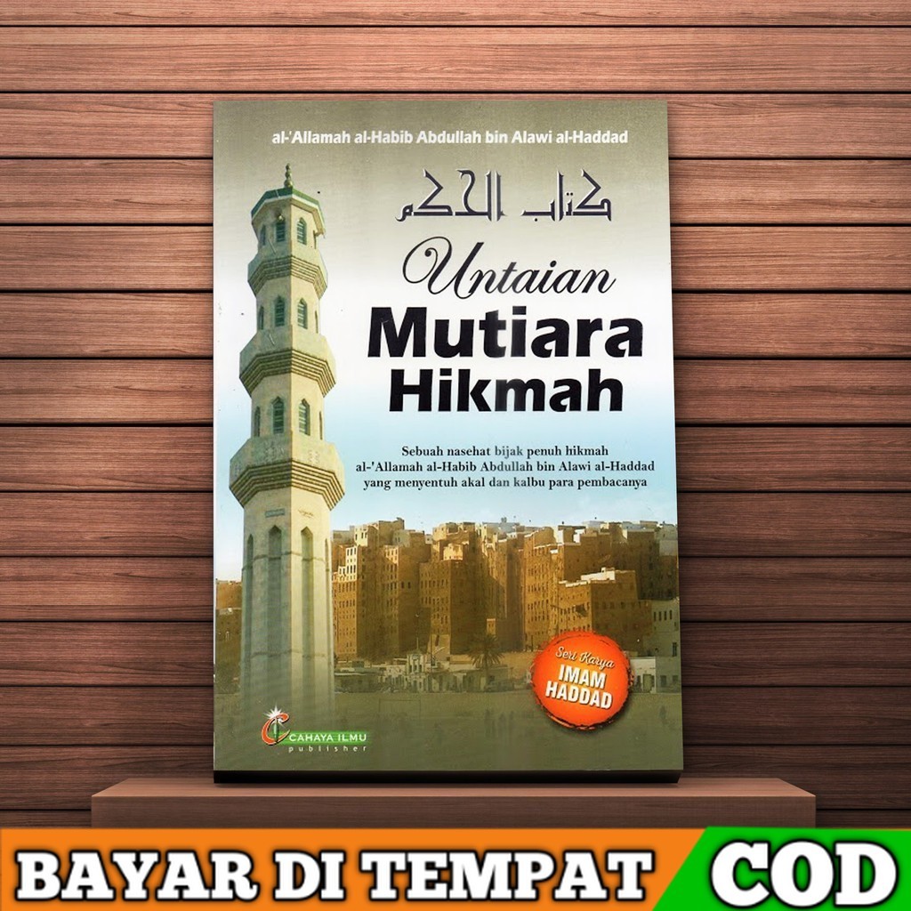 ORIGINAL Untaian Mutiara Hikmah Terjemah Kitab Al Hikam Karya Al Habib Abdullah Bin Alawy Al Haddad