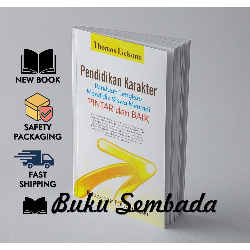 PENDIDIKAN KARAKTER : PANDUAN LENGKAP MENDIDIK SISWA MENJADI PINTAR DAN BAIK - THOMAS LICKONA