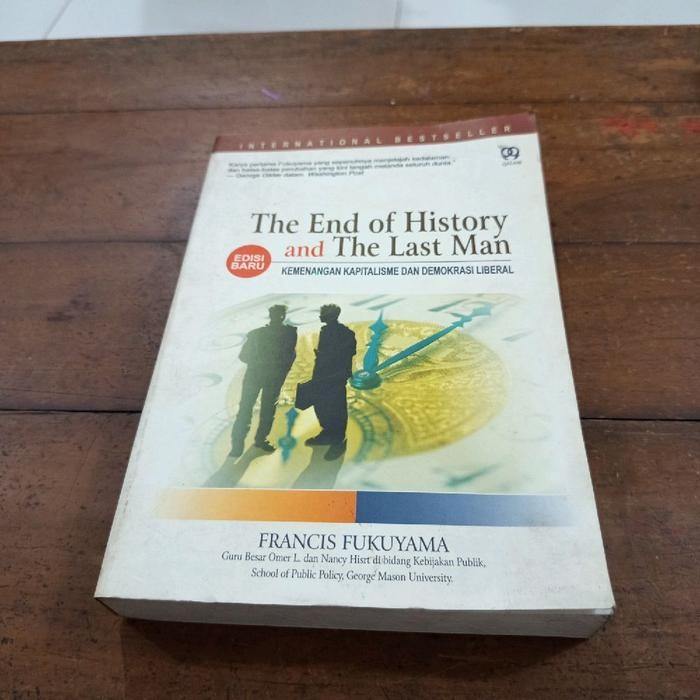 The End of History and The Last Man-KEMENANGAN KAPITALISME FAN DEMOKRASI LIBERAL-FRANCIS FUKUYAMA-J2