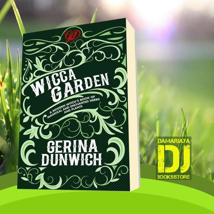 Buku The Wicca Garden Gerina Dunwich