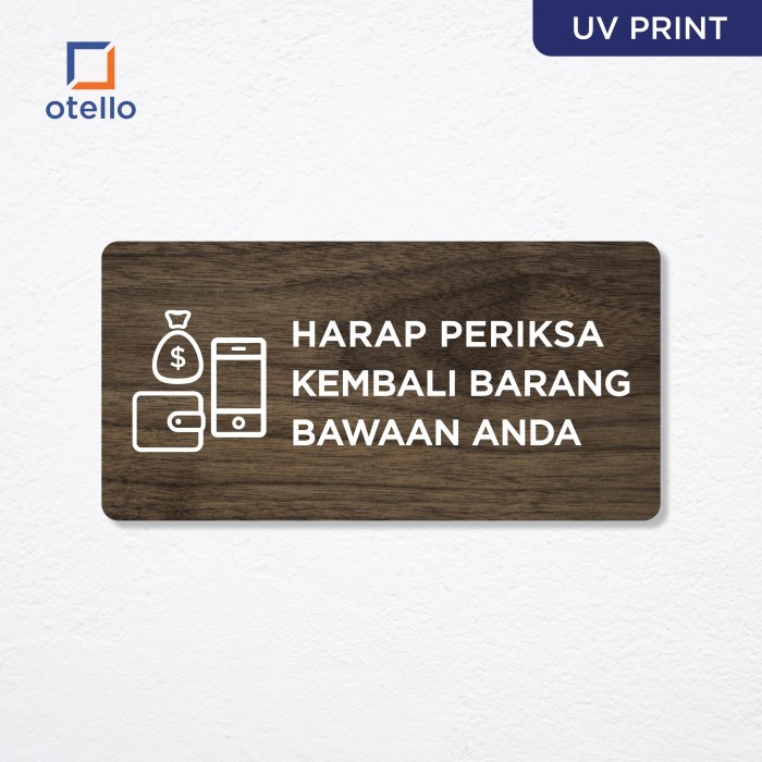 

Harap Periksa Kembali Barang Bawaan Anda Sign Board Kayu Print Signage - 24 x 12 cm