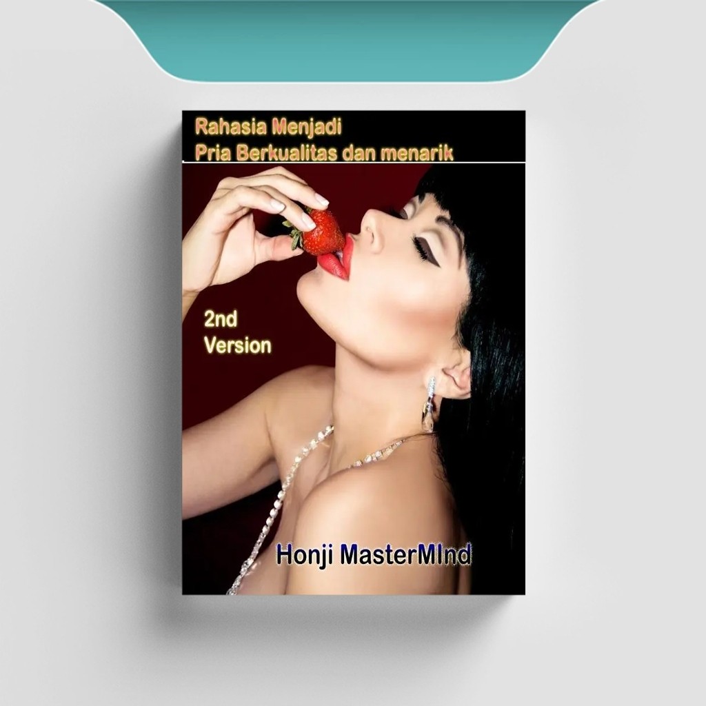 

[ID2624] Rahasia Menjadi Pria Berkualitas dan Menarik - Honji Mastermind