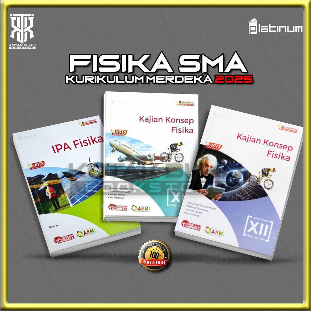 Buku Kajian Konsep Fisika Kelas 10 11 12 SMA Kurikulum Merdeka / Platinum / Revisi 2025