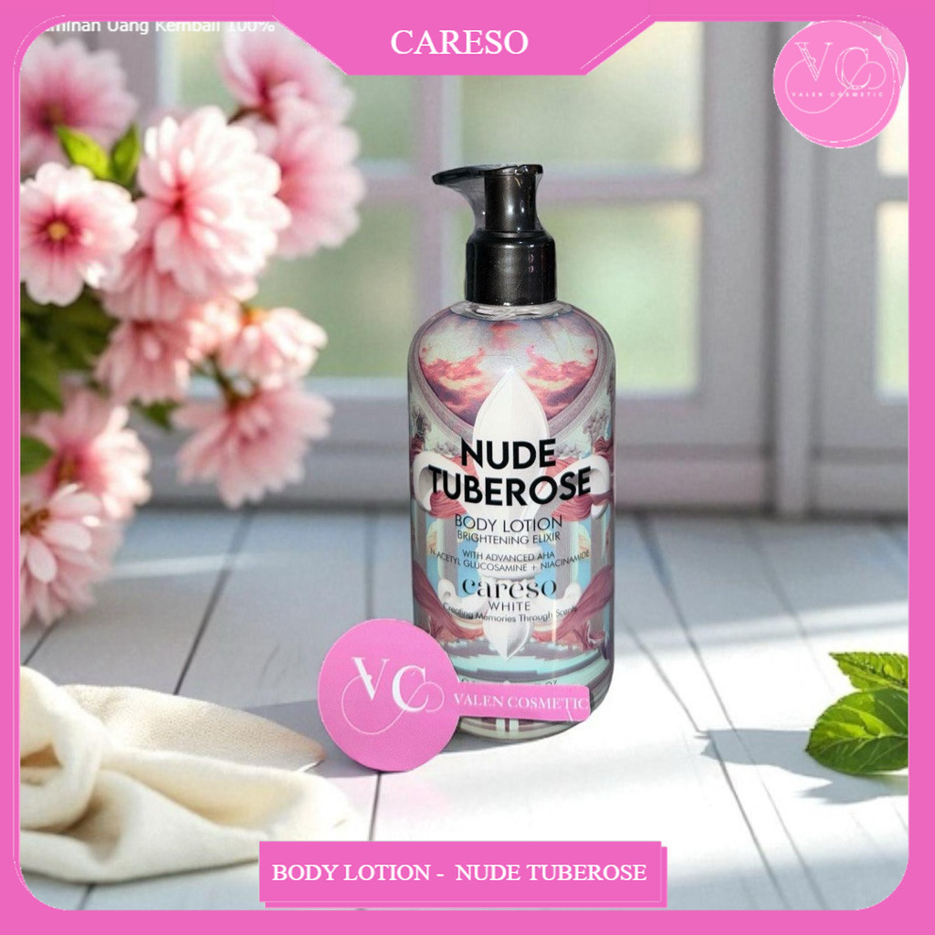 100% ORI - CARESO - Body Lotion - Nude Tuberose 300ML Careso BODY LOTION 300ml Brightening Body Loti