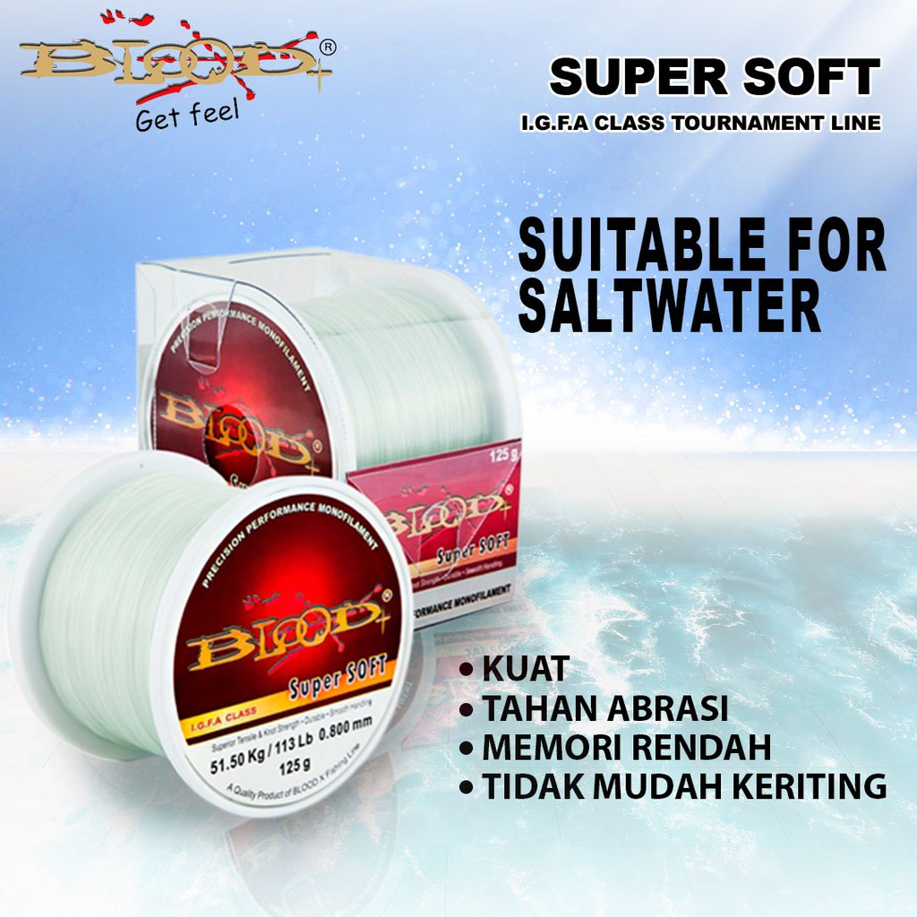 ZONA PEMANCING - Senar blood super soft 
- IGFA CLASS 10x Super Soft