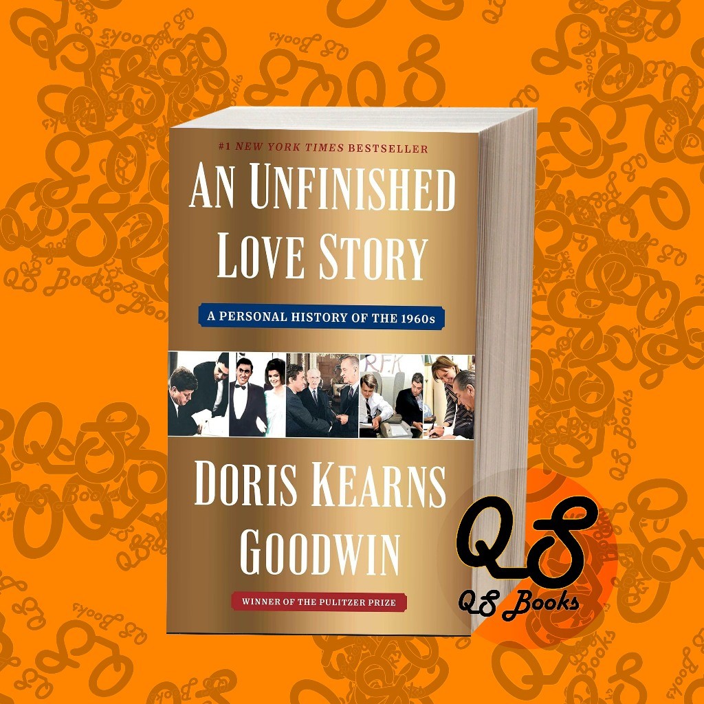 An Unfinished Love Story: A Personal History of the 1960s