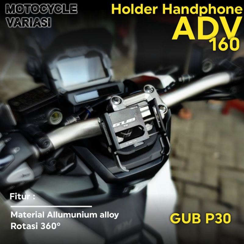 Holder HP GUB P30 ADV 160 Holder Handphone Stang motor ADV 160 Holder HP GUB P30 ADV 160 VARIO 160 P