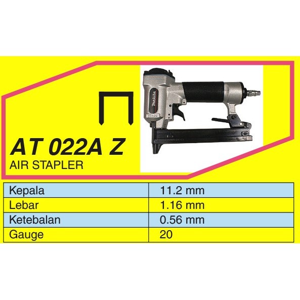 

MAKITA AT 1022 AZ ALAT STAPLES AIR STAPLER