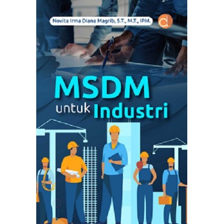 Buku MSDM untuk Industri - BUKU TEKNIK INDUSTRI - Original