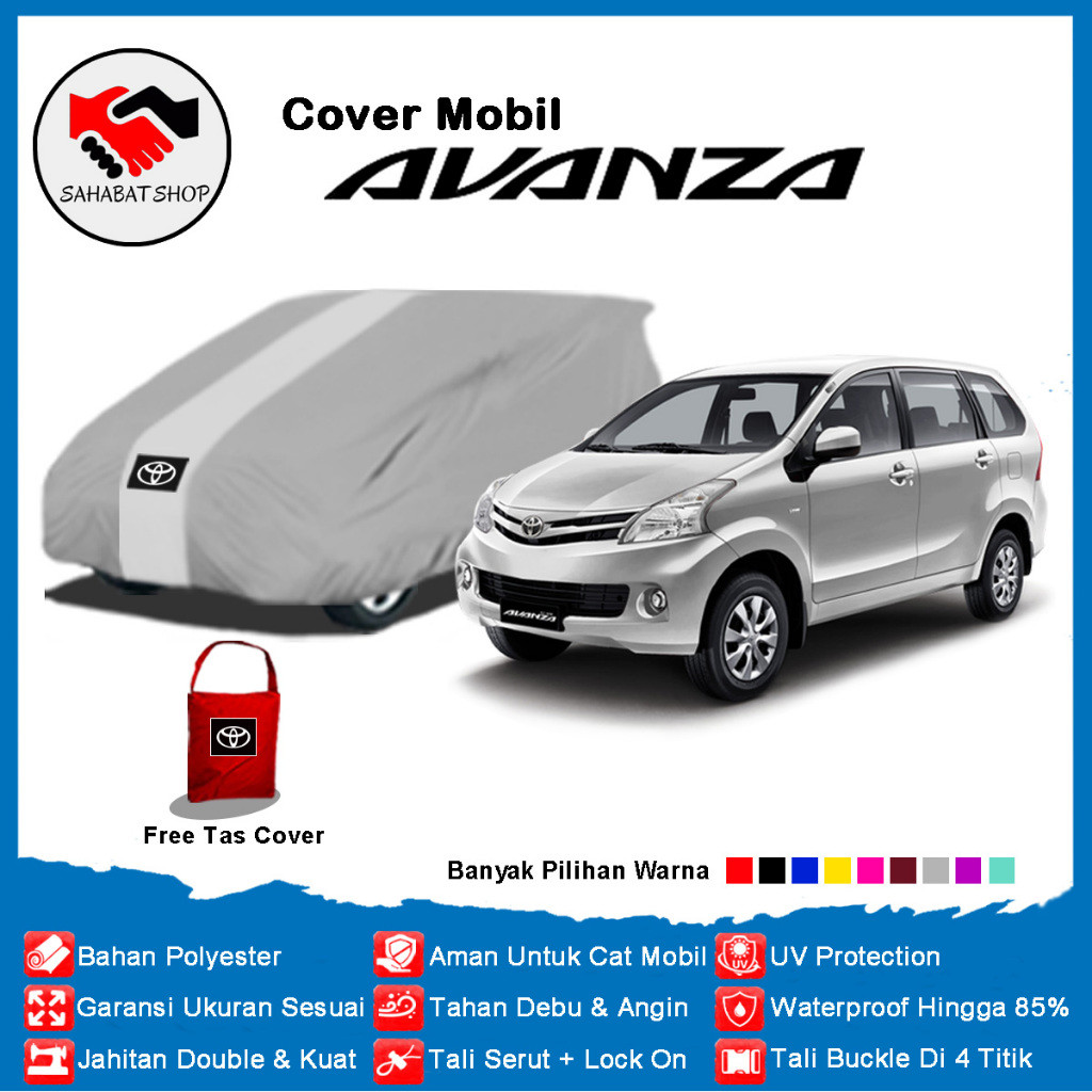 [TERBARU] Sahabat Body Cover Mobil Avanza / Sarung Penutup Avanza Veloz Outdoor 2019 2020 2021 / Tut