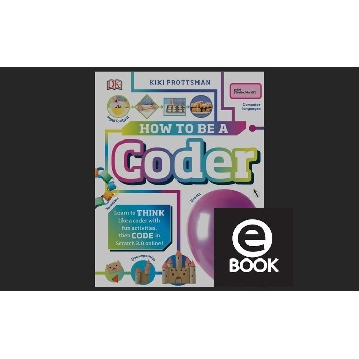 

DK Book Dorling Kindersley Books BUKU EDUKASI KOMPUTER HOW TO BE A CODER dig335