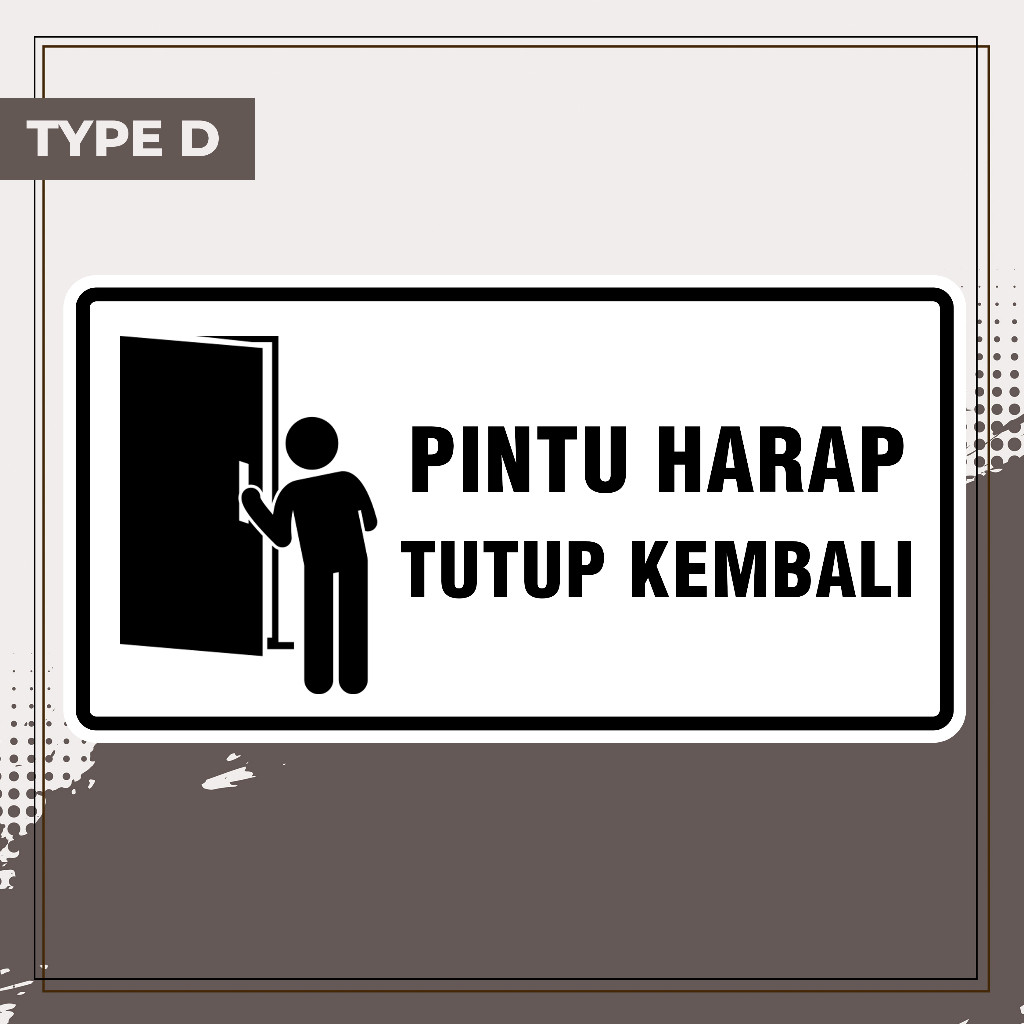 

043 - STIKER PINTU HARAP TUTUP KEMBALI - 30 x 15 CM - VYNIL