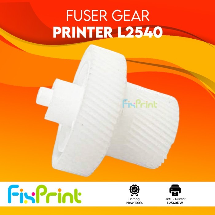 Fuser Gear Printer Printer L2540, Main Gear Fuser DCP-L2540DW Bergaransi