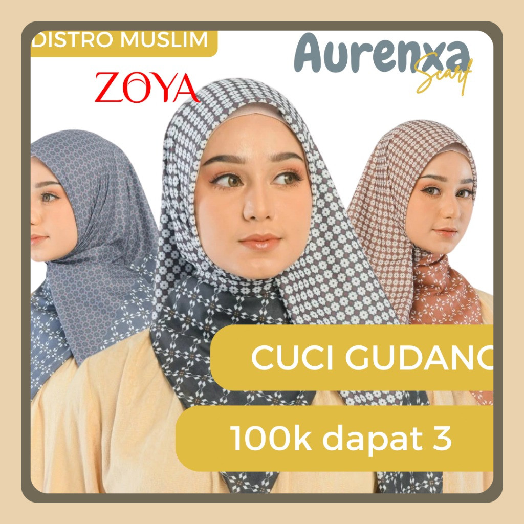 Zoya AURENXA Scarf - CUCI GUDANG Kerudung Hijab Segi Empat Scarves Motif Voal Printing Promo Diskon 
