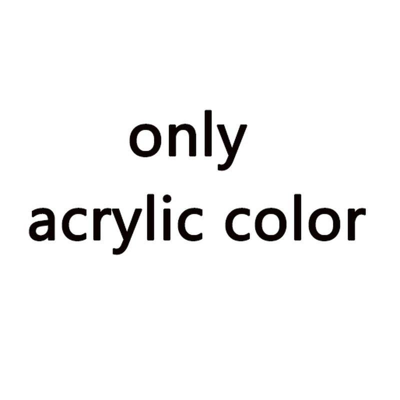 

only acrylic color