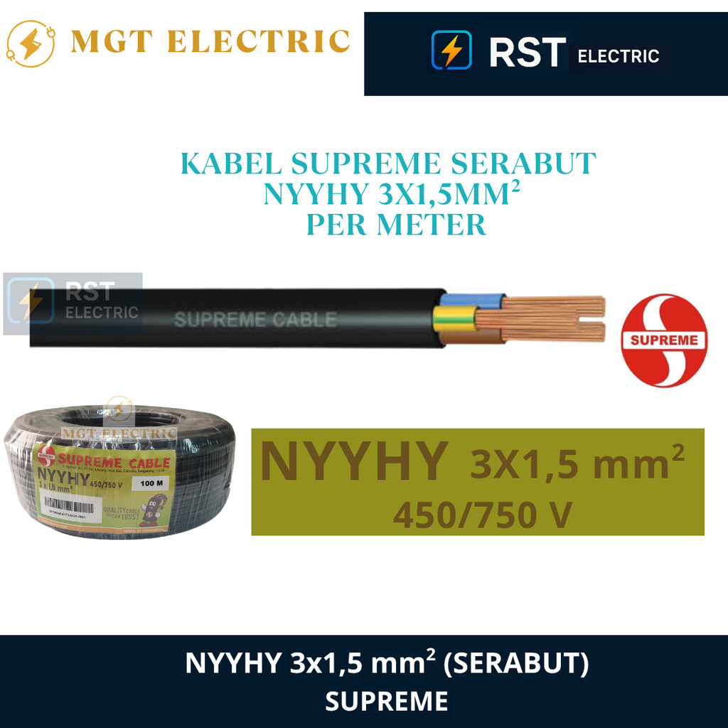 SUPREME NYYHY 3X1.5 MM / NYYHY SUPREME 3X1,5 MM ECERAN / METERAN / POTONGAN KABEL LISTRIK SERABUT HI