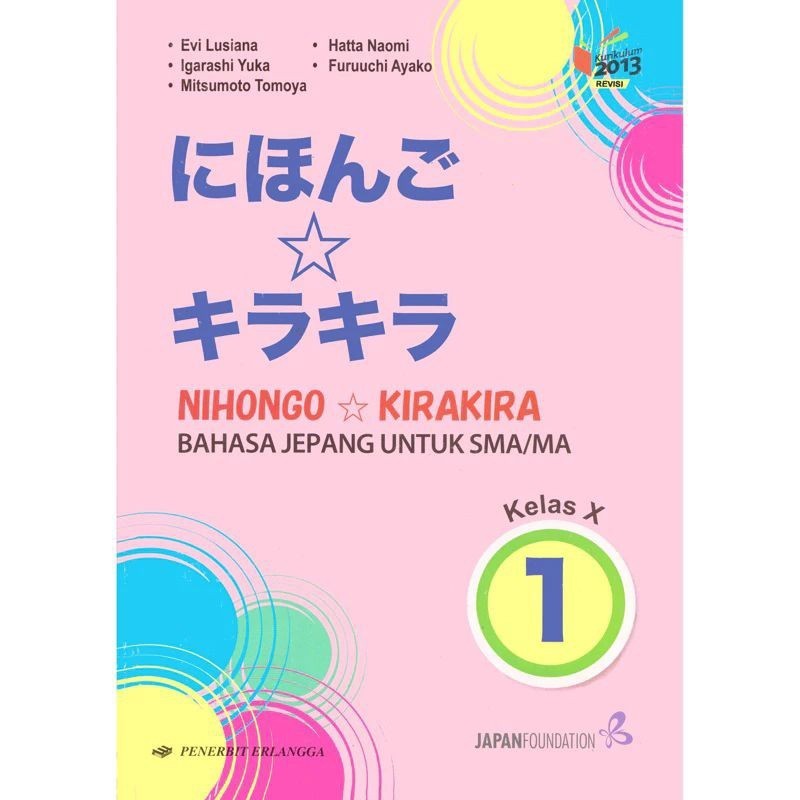 

baru nihongo kirakira bahasa jepang untuk sma/ma kelas x 1 evi lusiana
