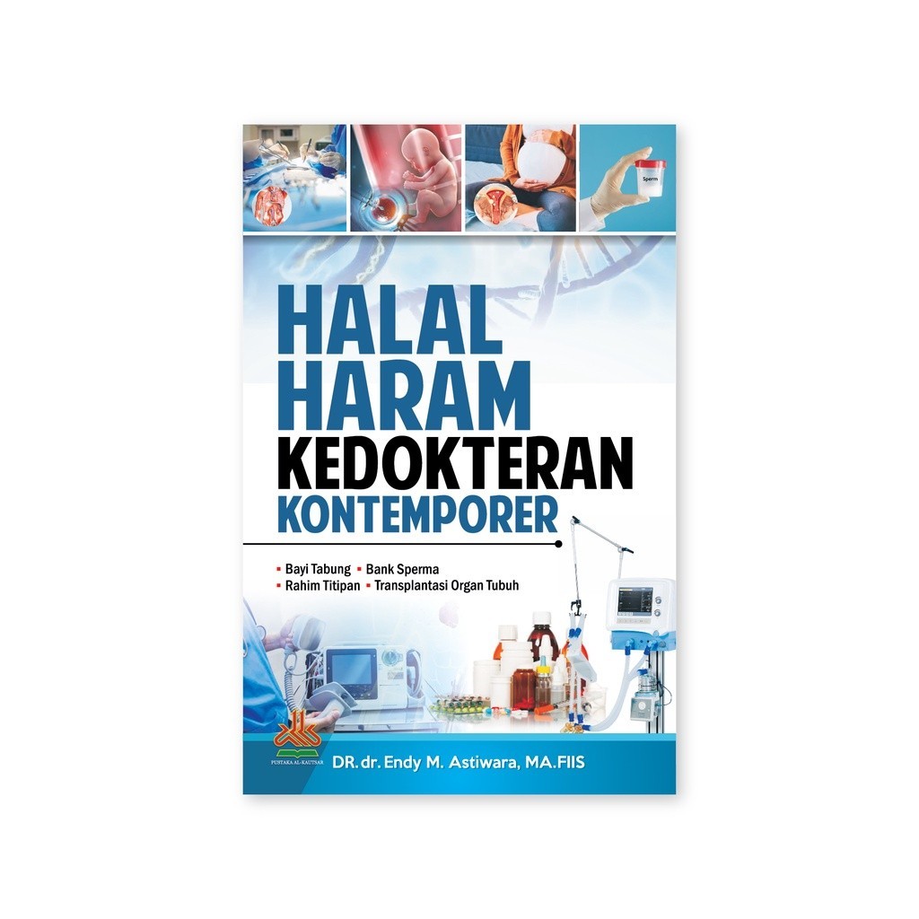 Halal Haram Kedokteran Kontemporer - Pustaka Alkautsar