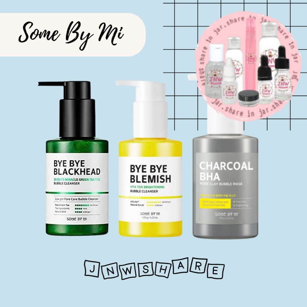 [SHARE IN JAR] Some By Mi BYE BYE BLACKHEAD BLEMISH CHARCOAL BHA 30 DAYS MIRACLE GREEN TEA TOX BUBBL