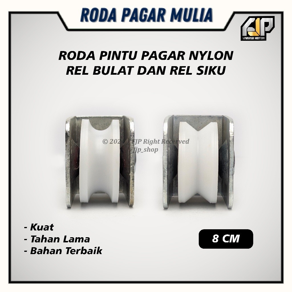 RODA PAGAR BESI NILON UKURAN 8 CM/REL Bulet (U)& REL SIKU (V) PLAT TEBAL
