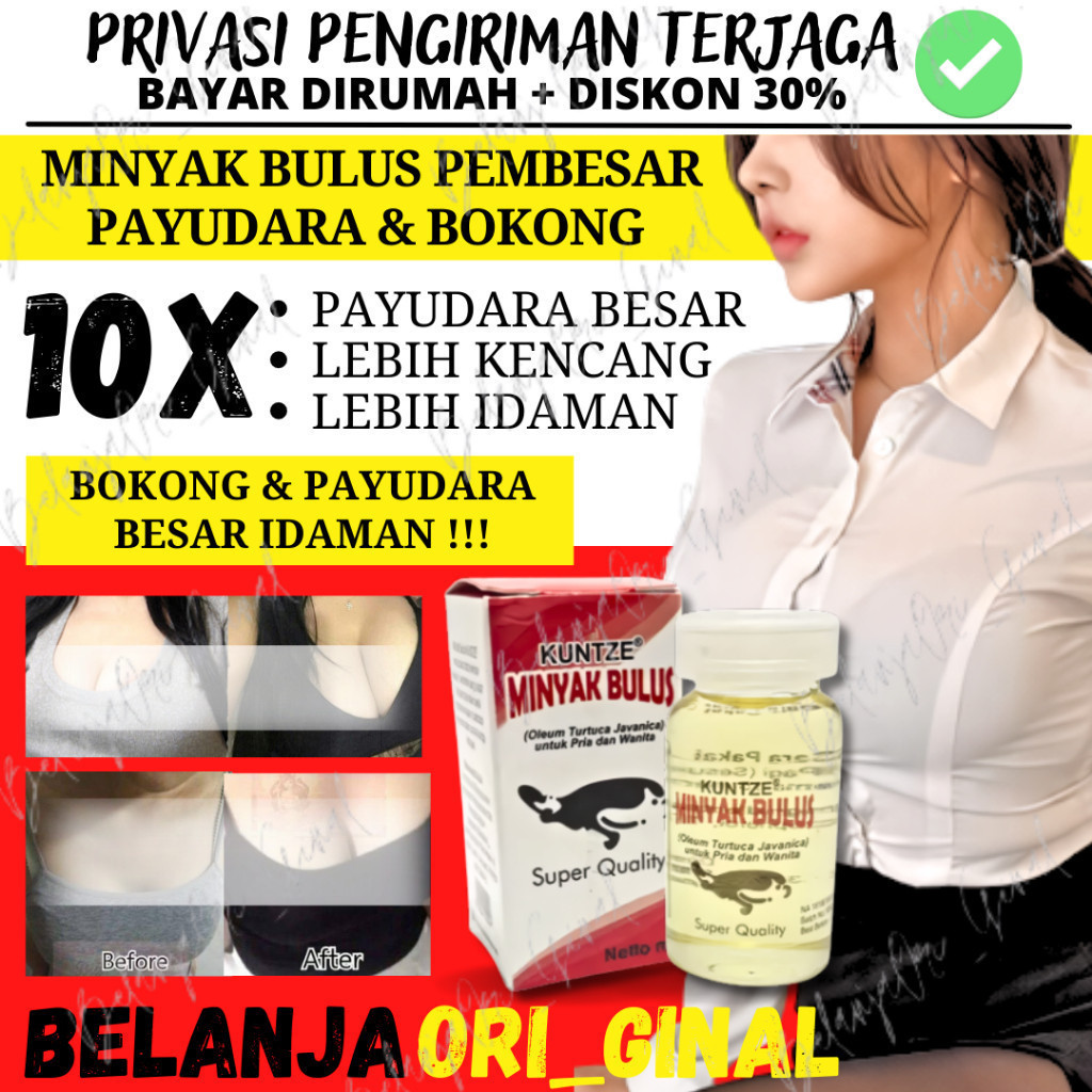PEMBESAR BOKONG PENGENCANG PAYUDARA AMPUH KUNTZE MINYAK BULUS ORIGINAL PERAPAT MISS V PENGHILANG STR