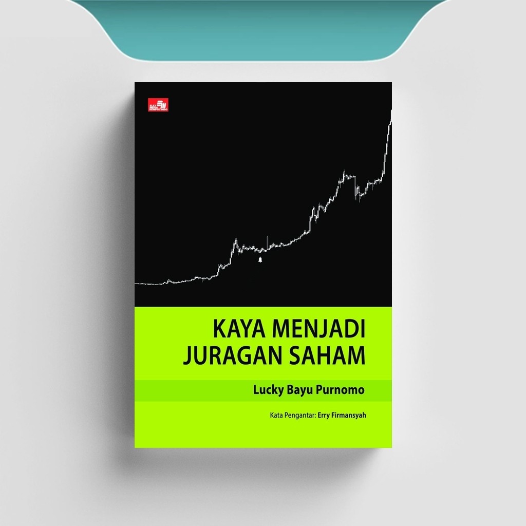 

[ID1223] Kaya Menjadi Juragan Saham - Lucky Bayu Purnomo
