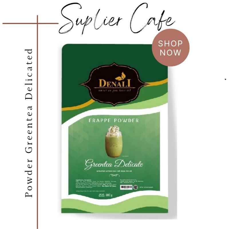 

Powder Greentea Delicated Denali