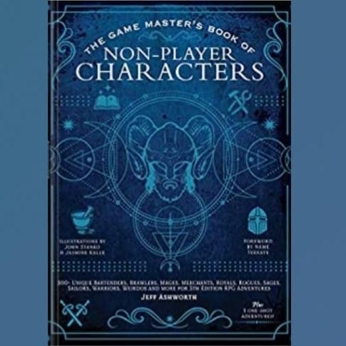 Buku The Game Master's Book of Non-Player Characters: 500+ Unique Bartenders, Brawlers, Mages, Merch