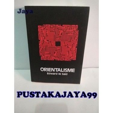 ORIENTALISME - EDWARD W. SAID