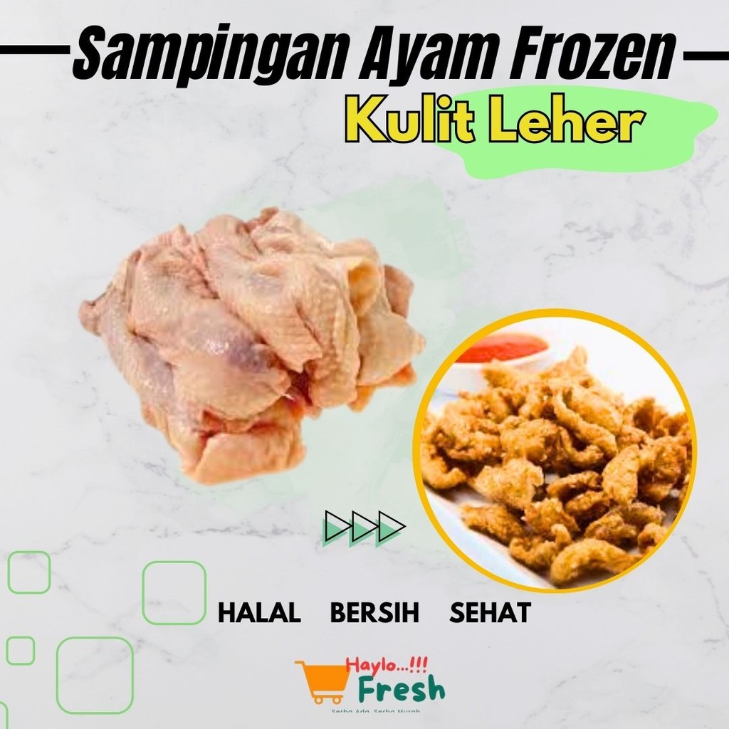 

KULIT LEHER AYAM FRESHLY FROZEN | 1 KG | HALAL & NKV – HAYLOFRESS