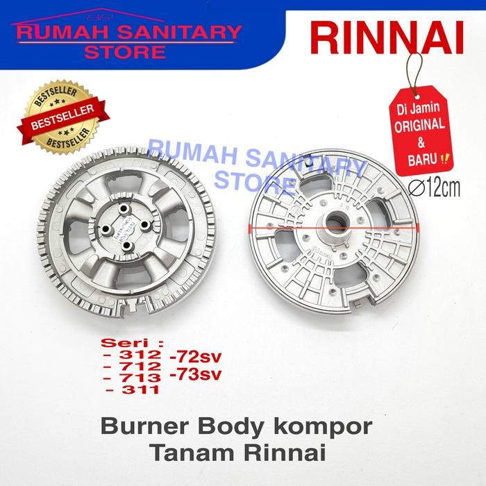 LARGE Burner body  RINNAI Rb 712 , Rb 312 , Rb 713 , Rb 72v KOMPOR Tanam gas rinnai ORIGINAL - 1.BOD