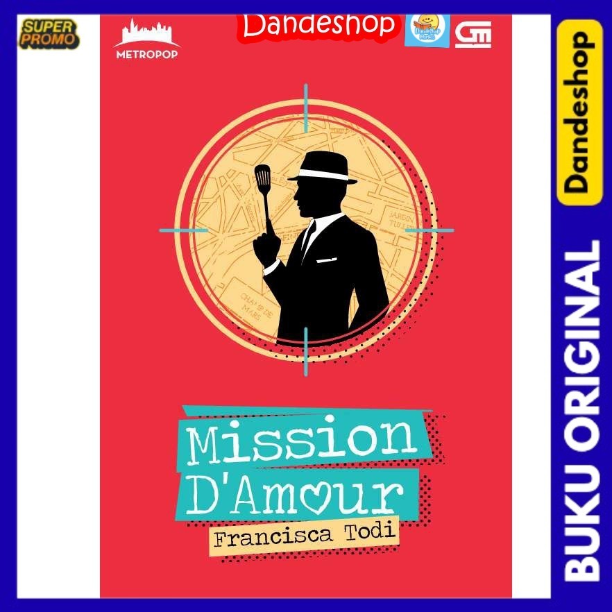 

Mission D'Amour - Buku Novel Oleh Francisca Todi