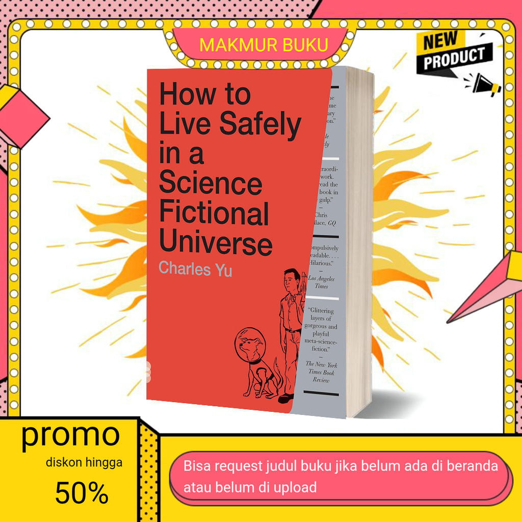Buku eng How to Live Safely in a Science Fictional Universe by Charles Yu (English)