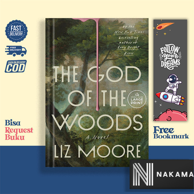 The God of the Woods : A Novel by Liz Moore