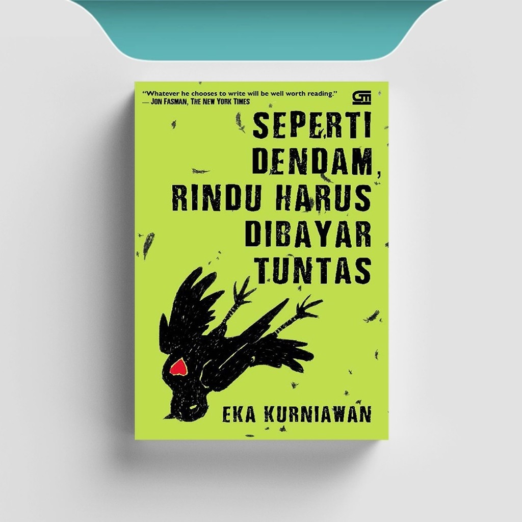 

[ID1751] Seperti Dendam, Rindu Harus Dibayar Tuntas - Eka Kurniawan