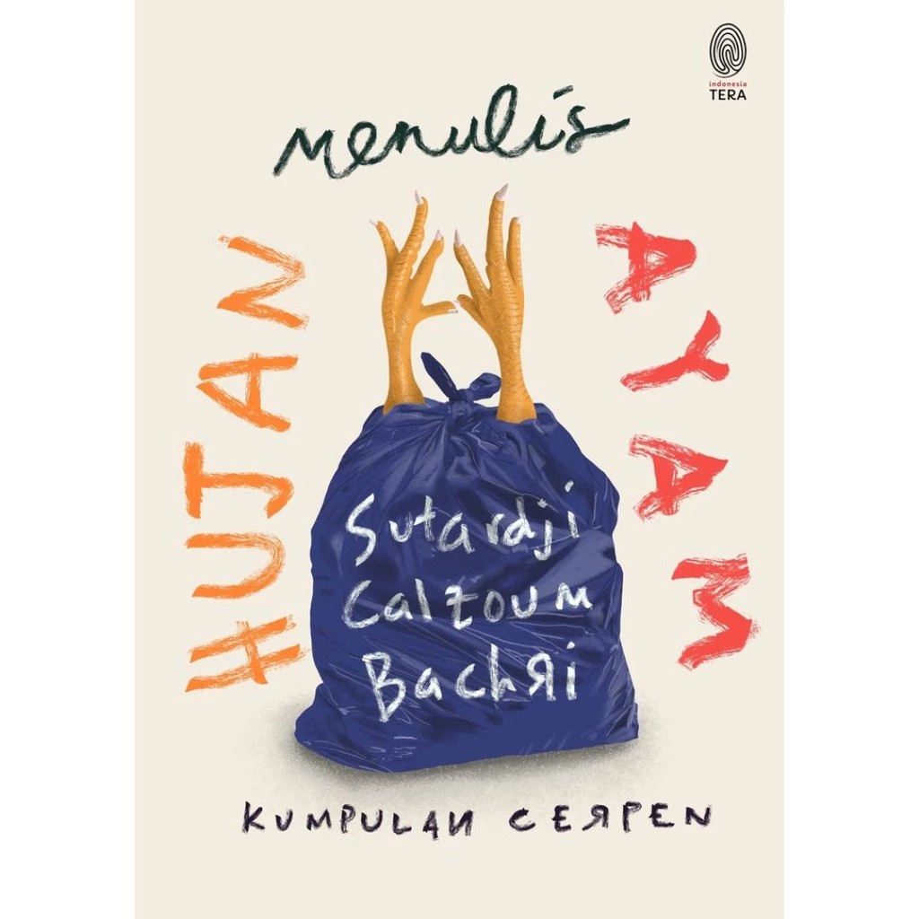 Hujan Menulis Ayam karya Sutardji Calzoum Bachri [Novel]