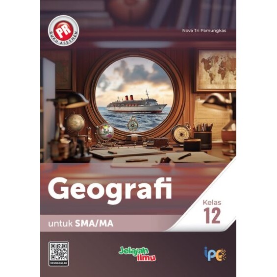 Buku Pr/Lks Kurmer Geografi Kelas 12/XII SMA/MA Semester 1&2 Kurikulum Merdeka Intan pariwara Tahun 