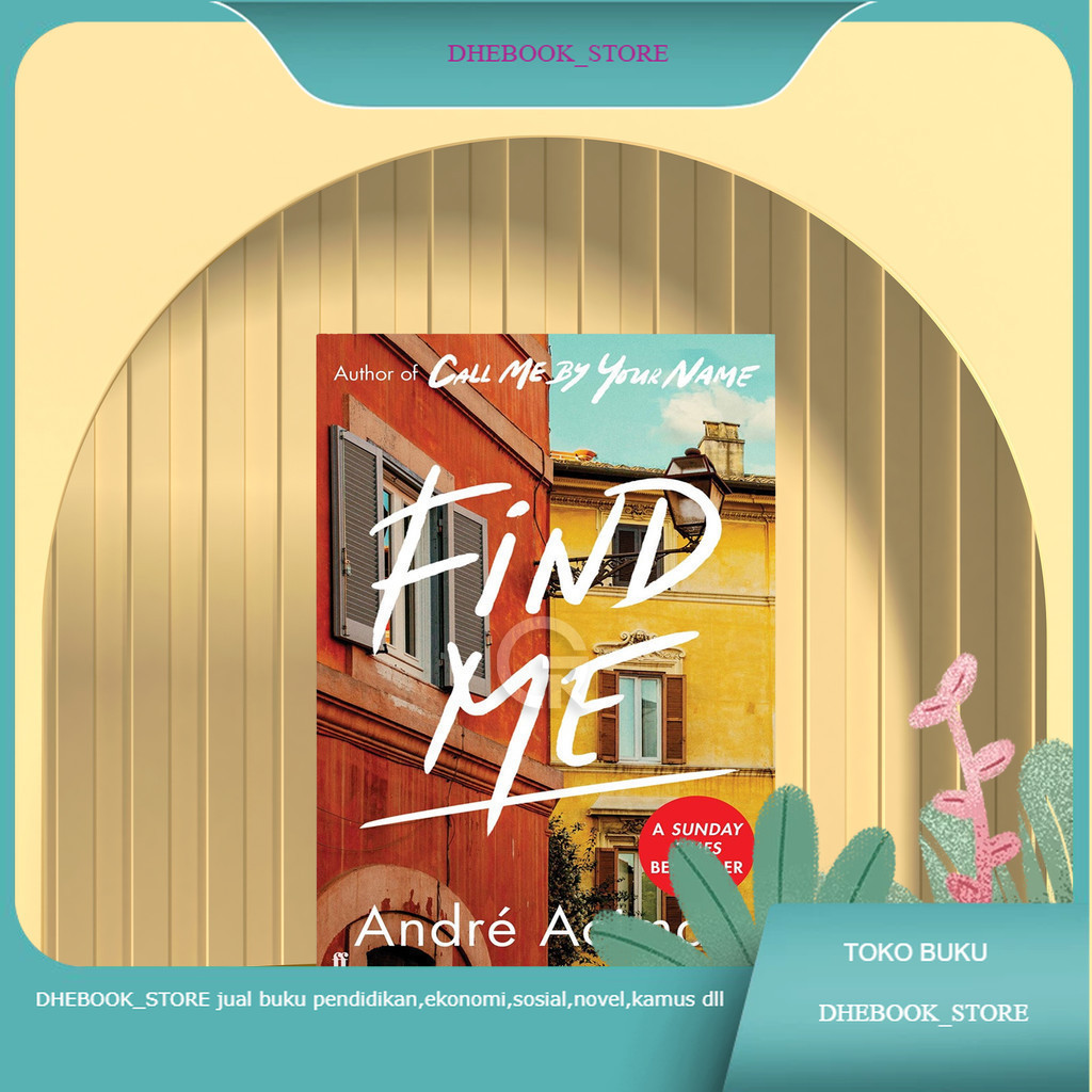 Buku Find Me by Andre Aciman Bahasa Indonesia