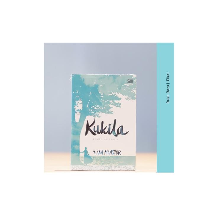 

Buku Kukila- M. Aan Mansyur