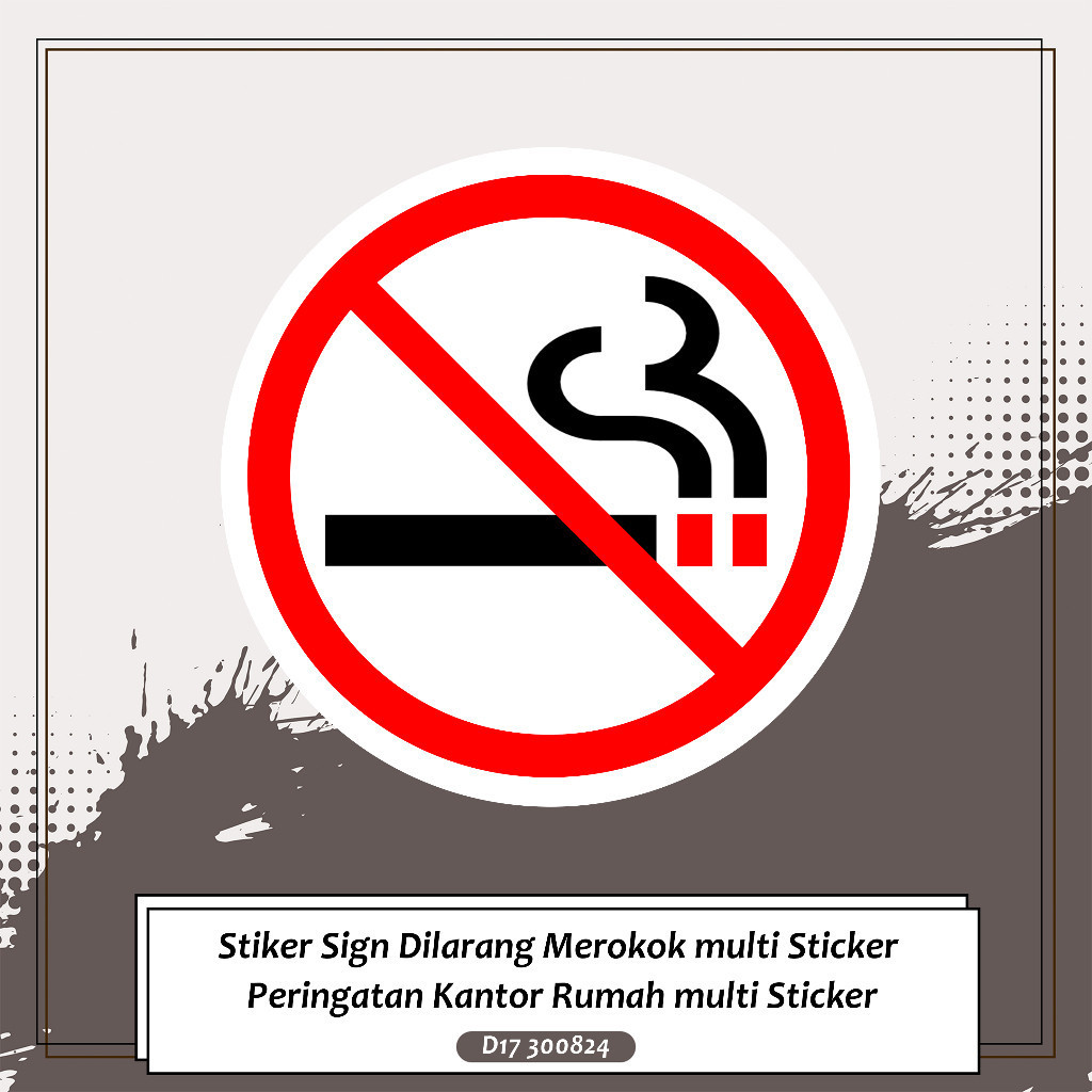 

Stikercker Sign Dilarang Merokok multi Stiker Peringatan Kantor Rumah multi Stiker