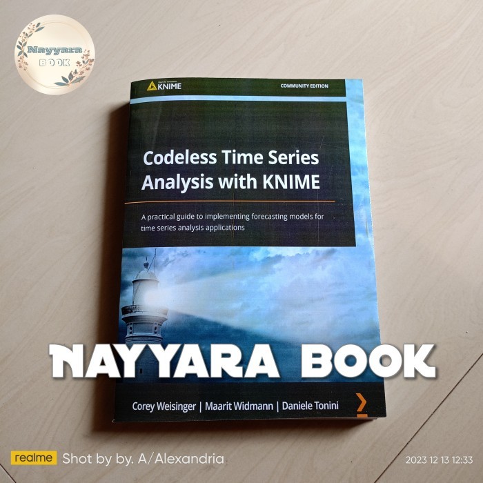 BUKU BUKU CODELESS TIME SERIES ANALYSIS WITH KNIME