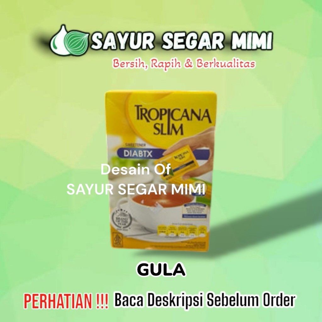 

Tropicana Slim Sweetener Diabtx 50 sachet @100gr - Sayur Segar Mimi