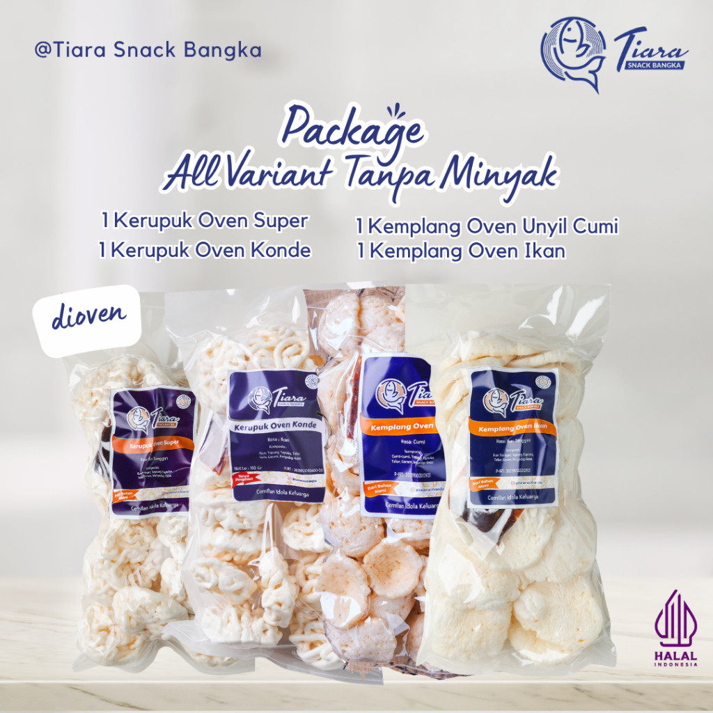 

Package Varian Tanpa Minyak/Kerupuk Kemplang Oven Tiara Snack Bangka