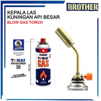 BRO - Kepala Las API BESAR Torch API OBOR / Gas Portable TOKAI Original