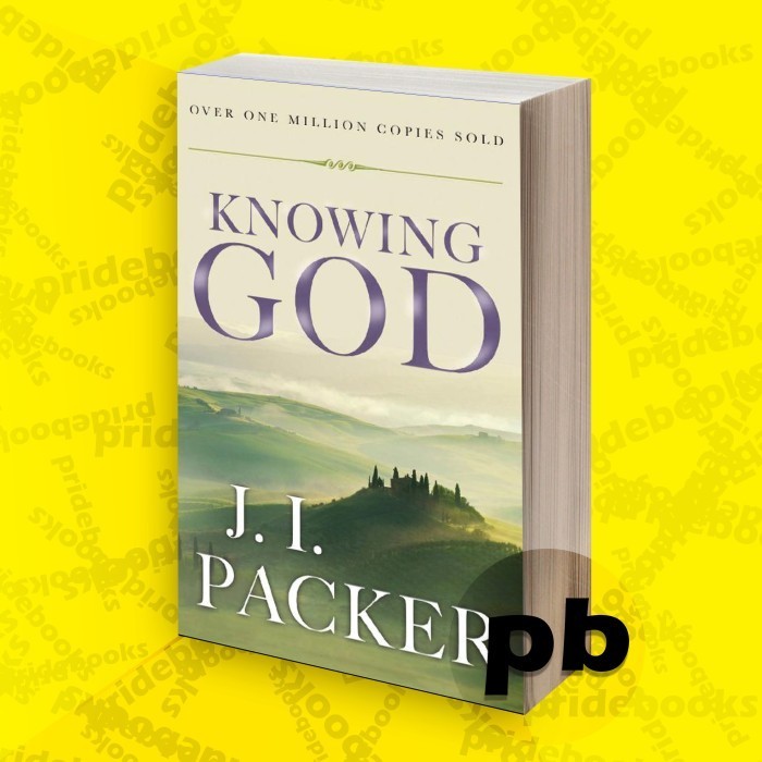 Knowing God by J. I. Packer